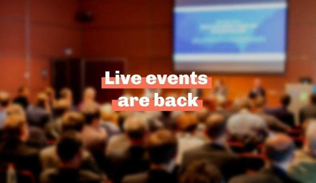 Live events are back