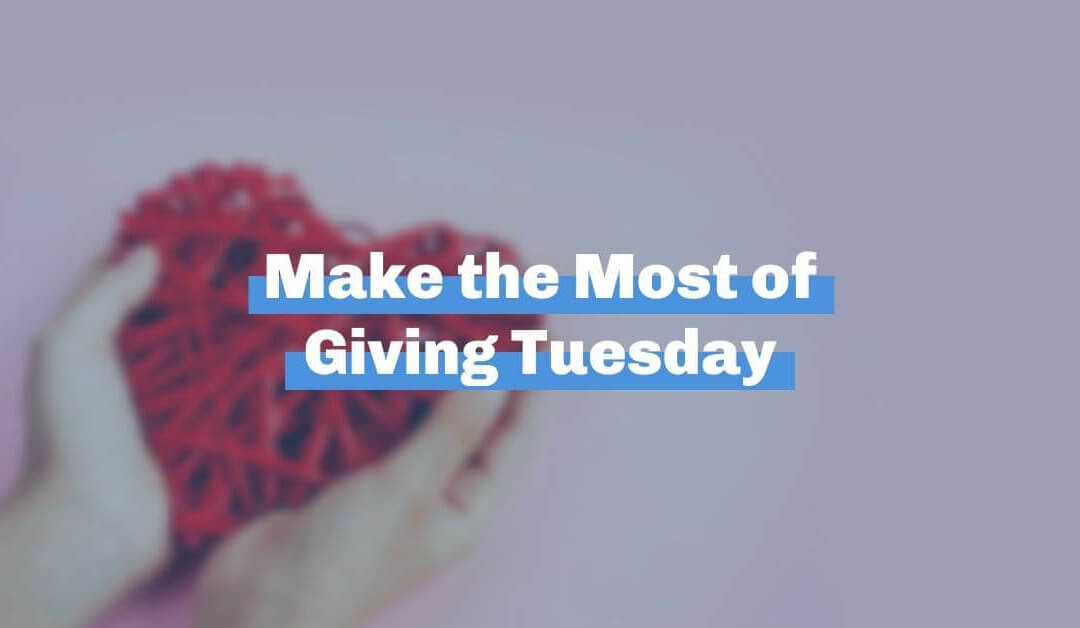 Make the Most of Giving Tuesday