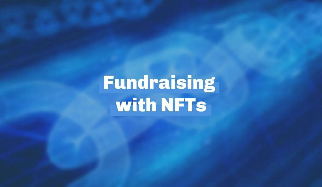 Fundraising with NFTs: 4 nonprofits doing it well