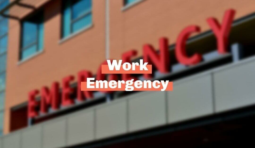 About That Work Emergency.
